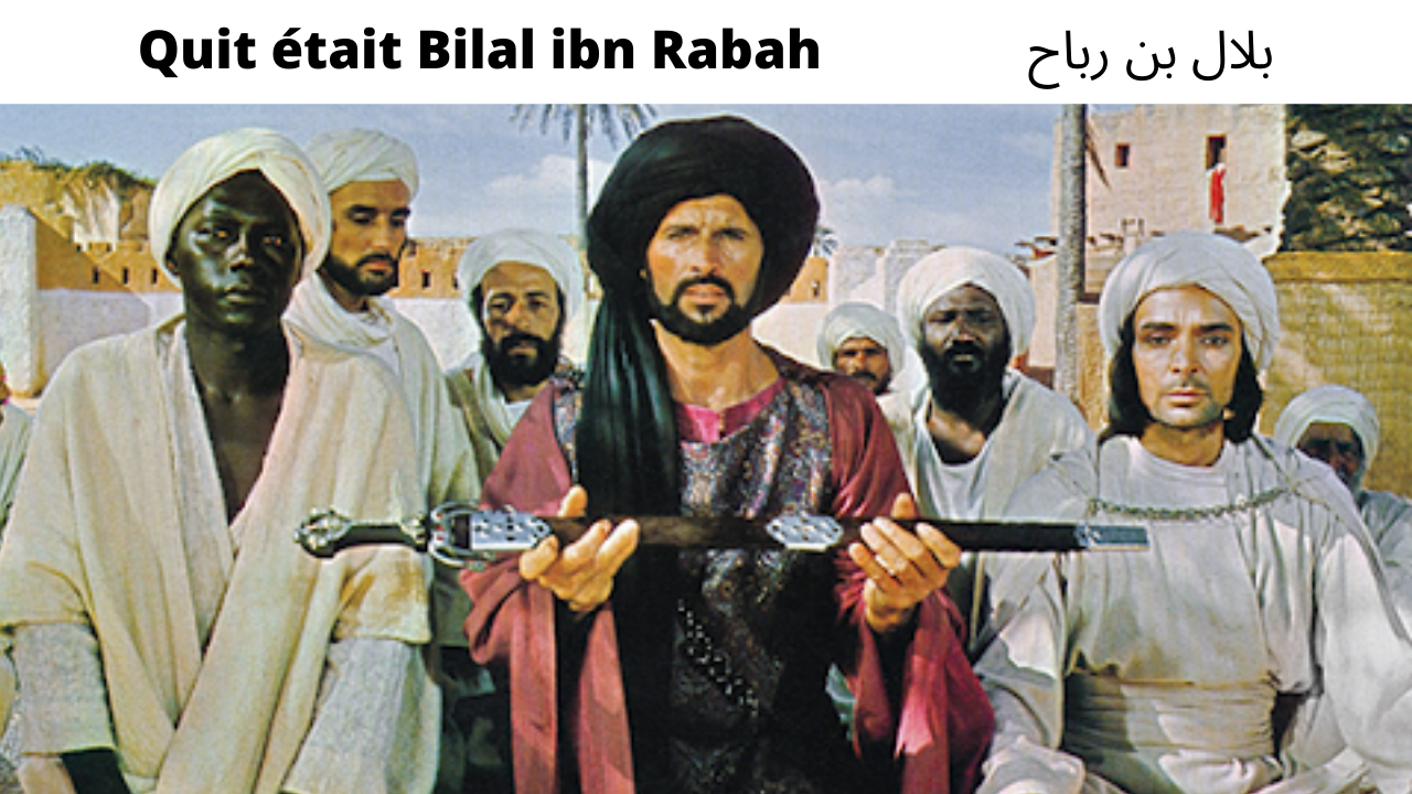 Bilal Ibn Rabah ou Bilal Ibn al Habachi l